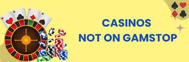 Exploring Casinos Not Under GamStop The Best Alternatives for UK Players Exploring Casinos Not Under GamStop The Best Alternatives for UK Players